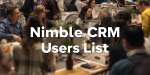 San Francisco Nimble CRM Users List