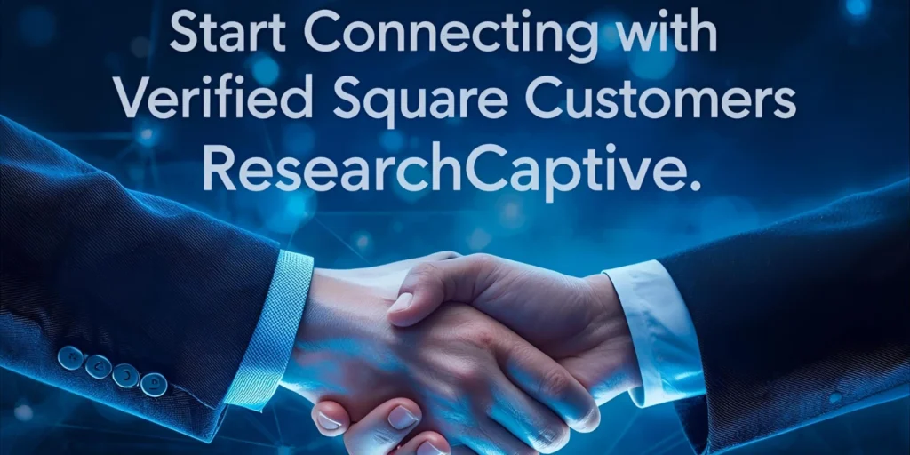 Start Connecting with Verified Square Customers via ResearchCaptive