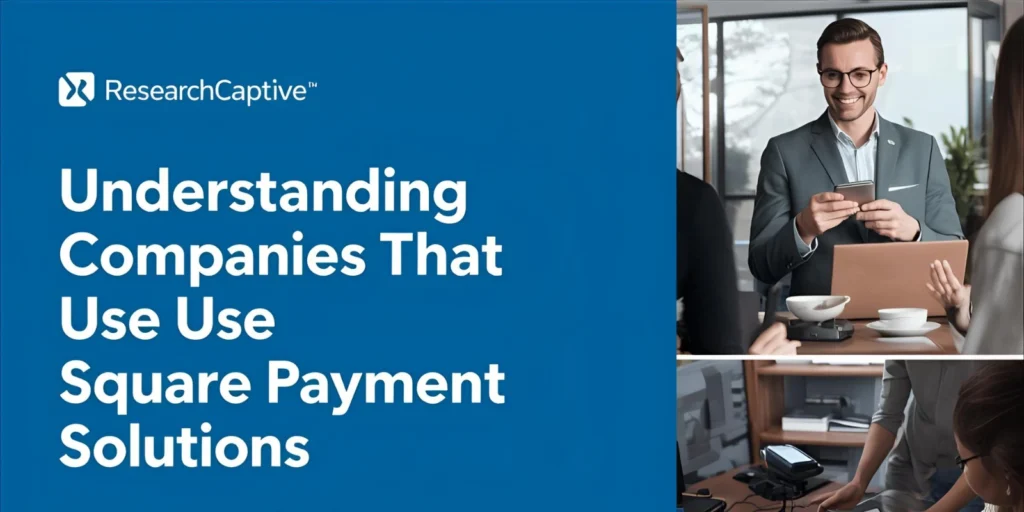 Understanding Companies That Use Square Payment Solutions